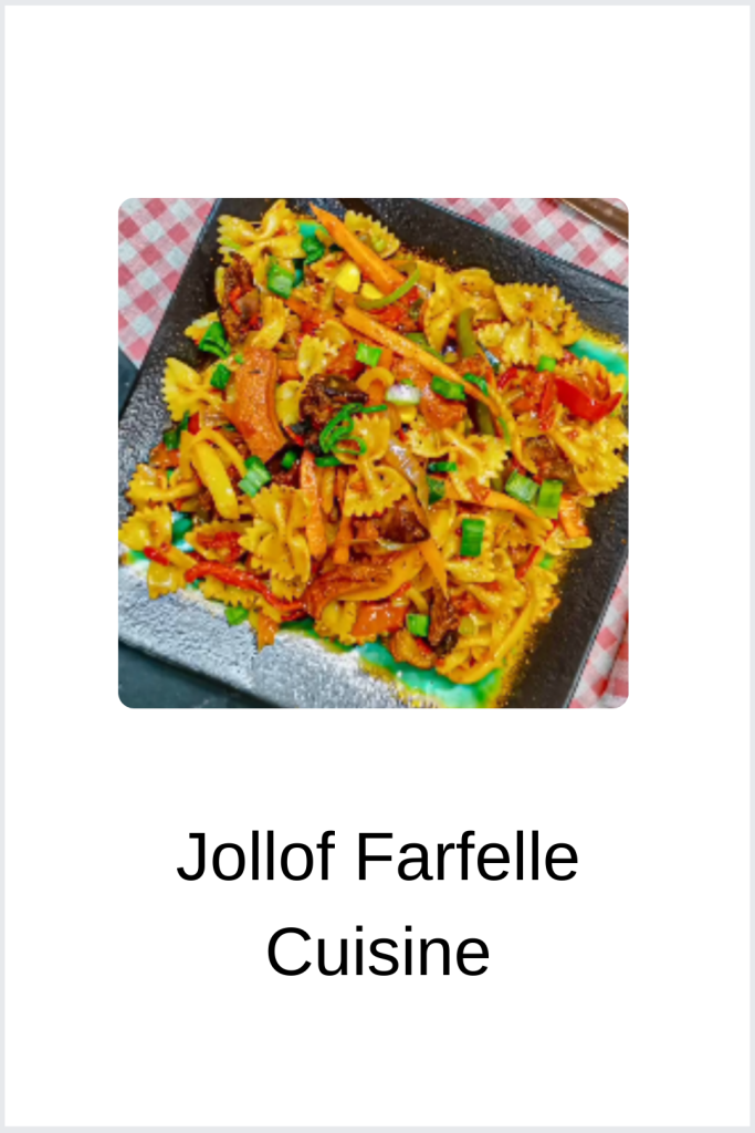 Jollof Farfelle Cuisine